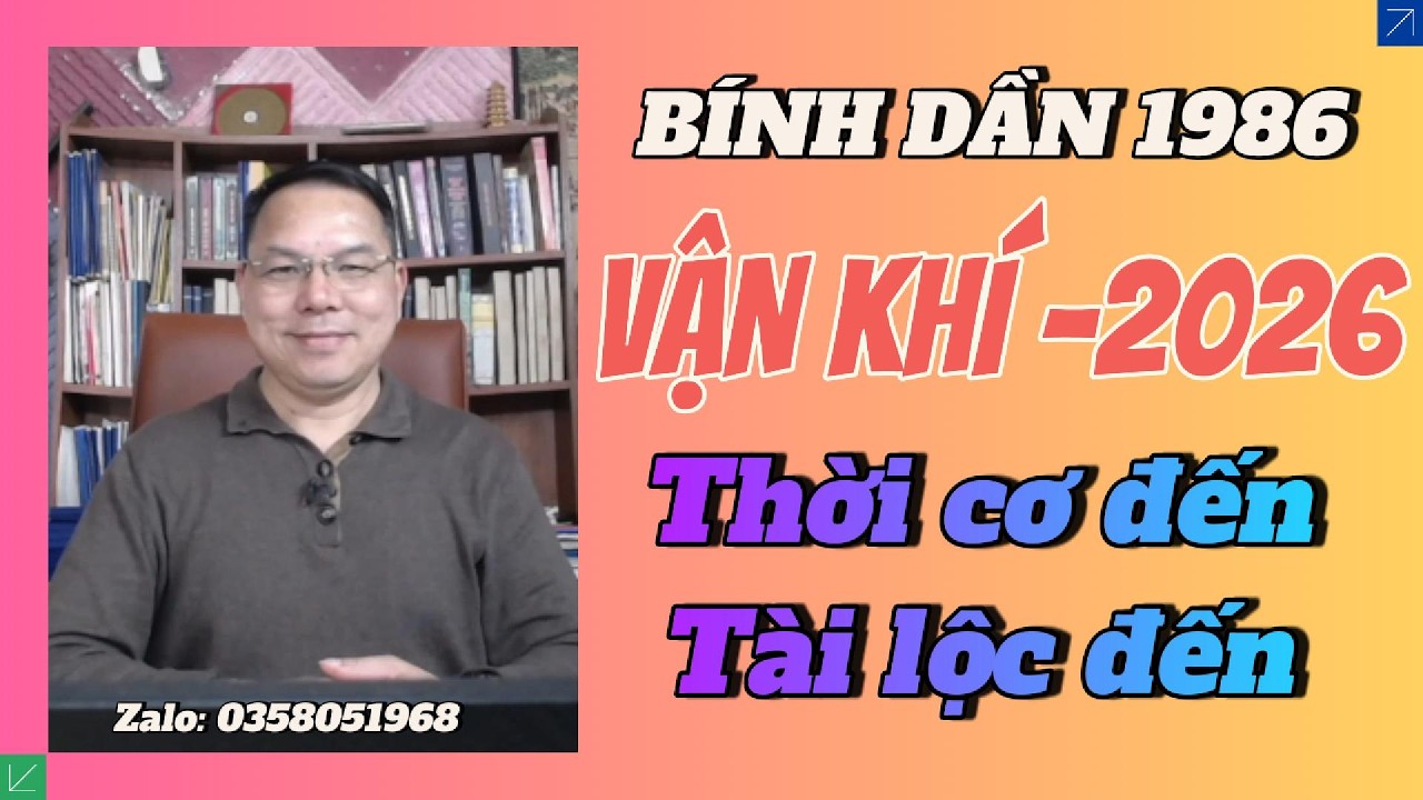 “Bính Dần 1986 năm 2026 (Vận 9): Giải mã 10 tính cách + nghề hợp vận + nên làm gì/không nên làm gì”