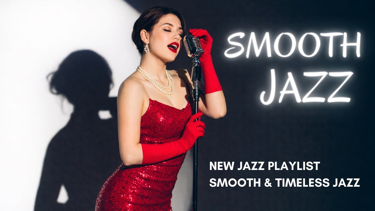 Smooth Jazz Music with Soft Female Vocals | Calm & Elegant Jazz Vibes