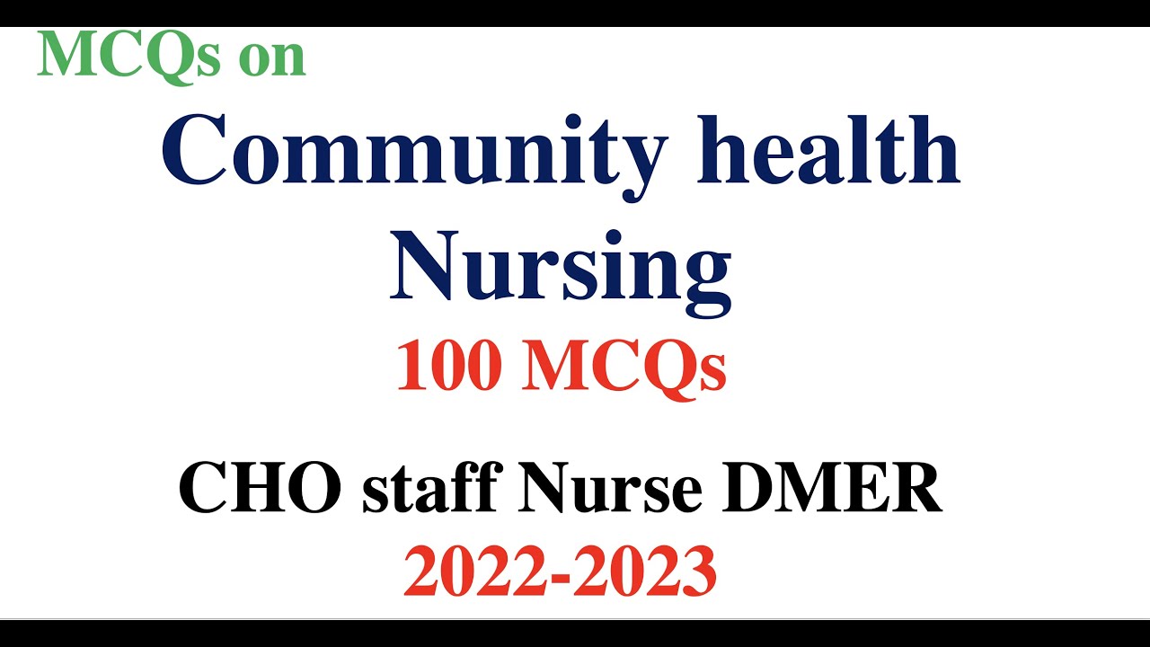 Mega Class  CHO 2022-2023| Community  Health Nursing  100 MCQs  | CHO DMER Staff nurse