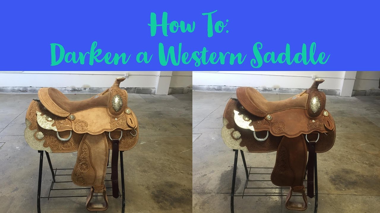 DIY- How to Darken Leather Western Saddle