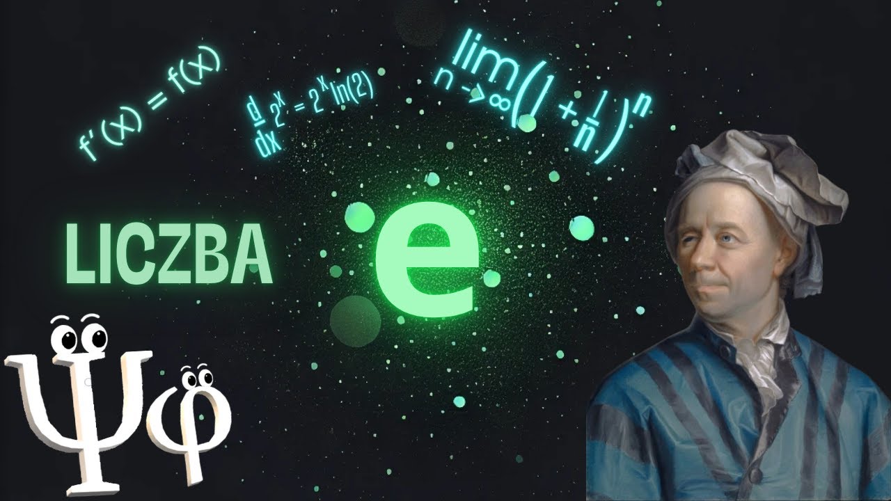Liczba e: od zera do analizy matematycznej | Dziedzictwo Eulera