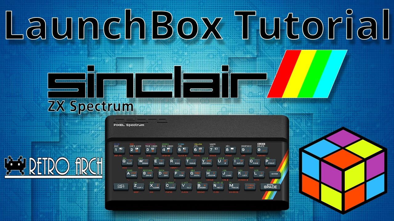 Sinclair ZX Spectrum Using RetroArch Fuse Core - LaunchBox Tutorials