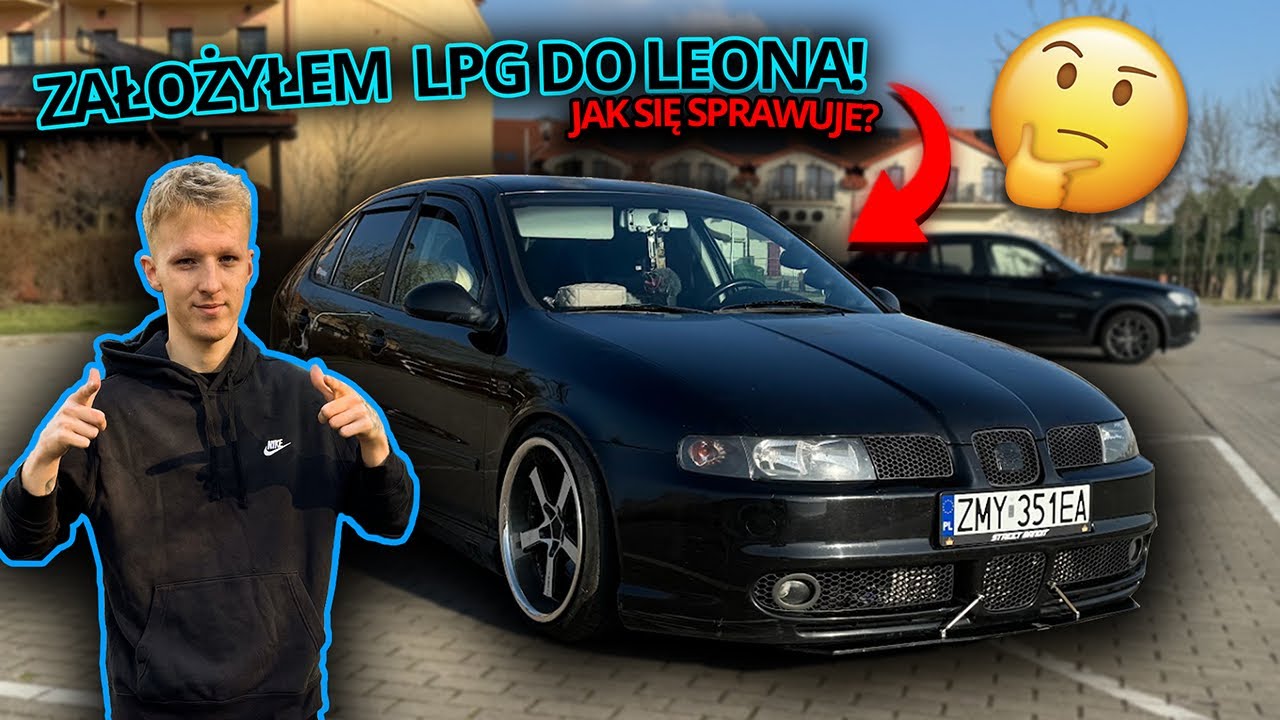 ZAŁOŻYŁEM LPG DO LEONA | GAZ W 1.8T