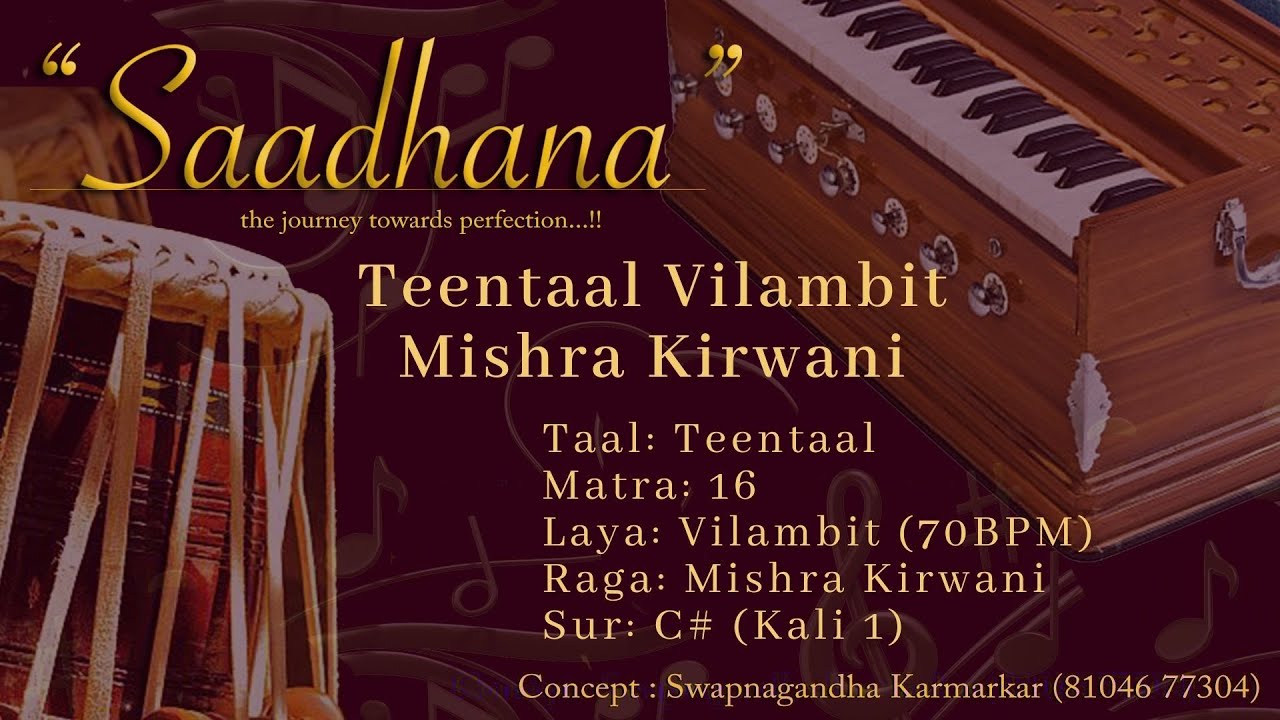 Vilambit Teentaal | Mishra Kirwani | 70bpm | C# | Live Harmonium | 108 Cycles Saadhana #tabbhibola