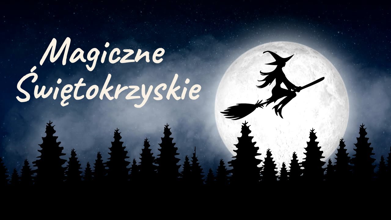 Magiczne Świętokrzyskie @siegajacszczytow1309