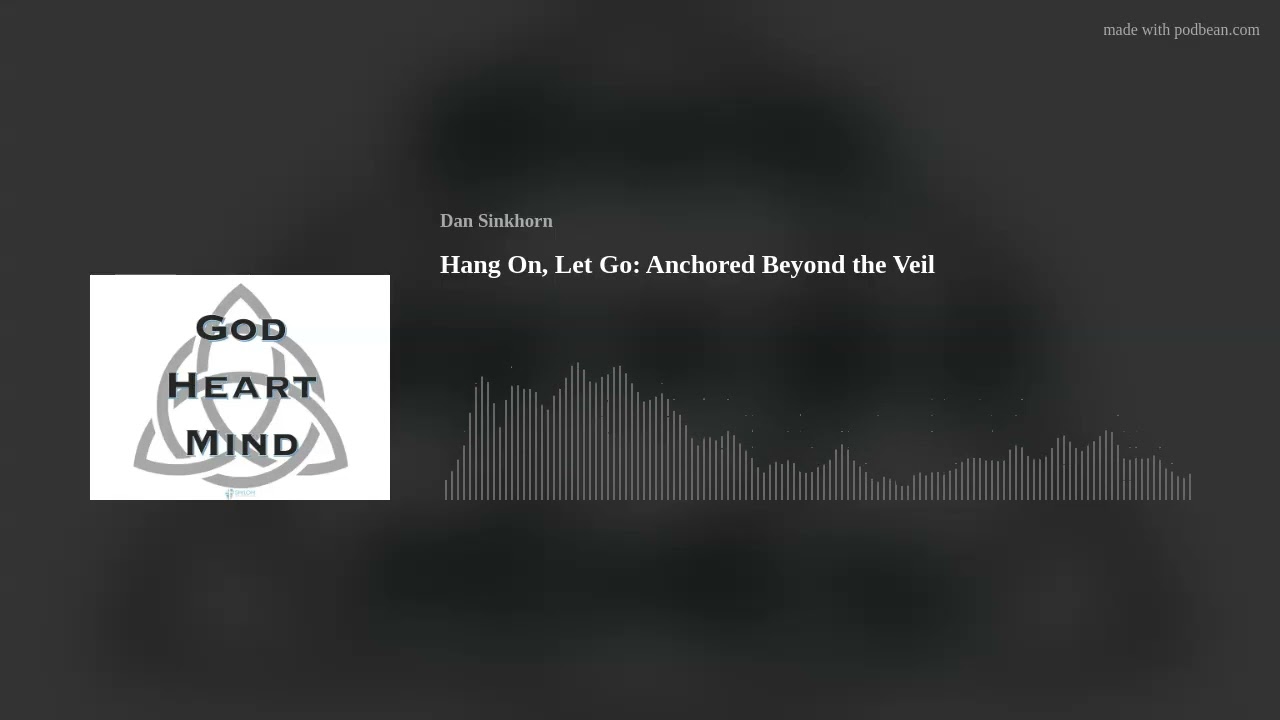 Hang On, Let Go: Anchored Beyond the Veil