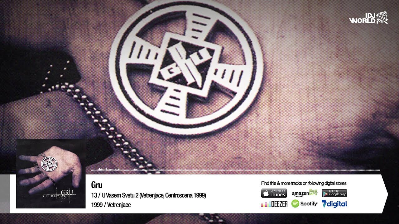 Gru - U Vasem Svetu 2 (Vetrenjace, Centroscena 1999.)