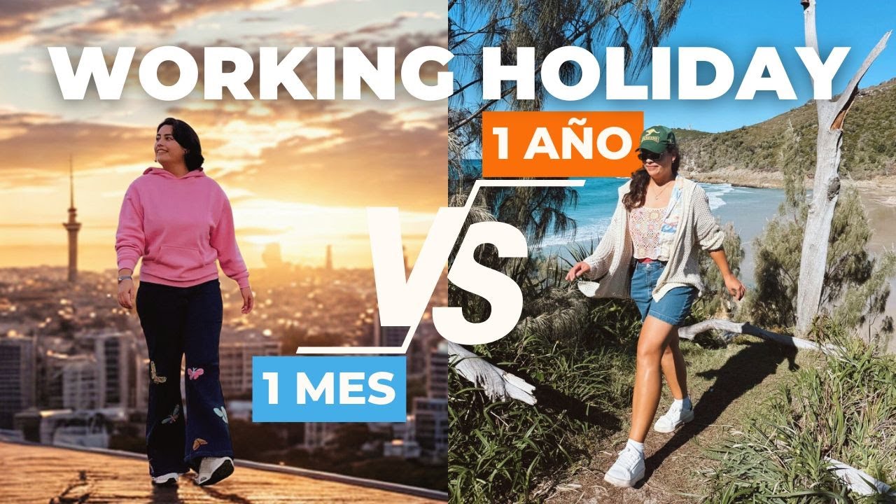 ¿Vale la pena? 1 mes vs 12 meses de Working Holiday.