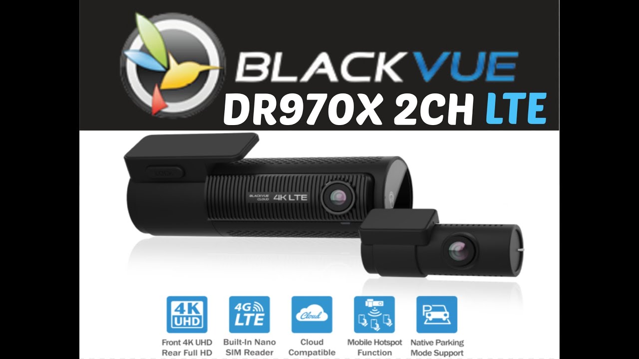 Blackvue DR970X 2ch LTE: La dashcam ULTRA CONNECTÉ