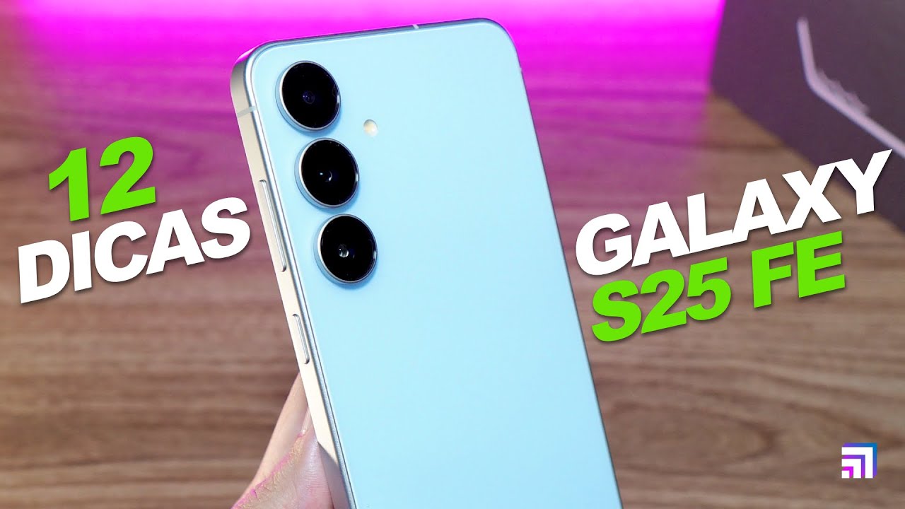 Samsung Galaxy S25 FE | As 12 Melhores Dicas e Truques
