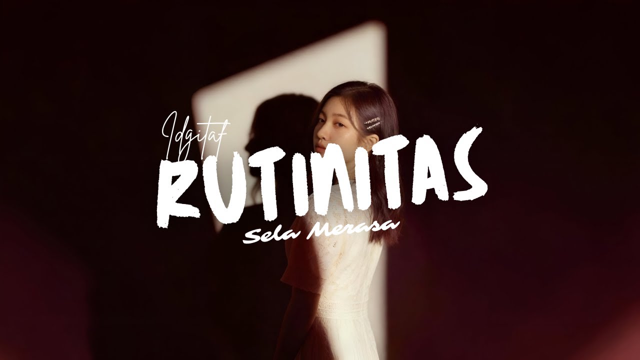 RUTINITAS - Idgitaf Cover by Sela Merasa
