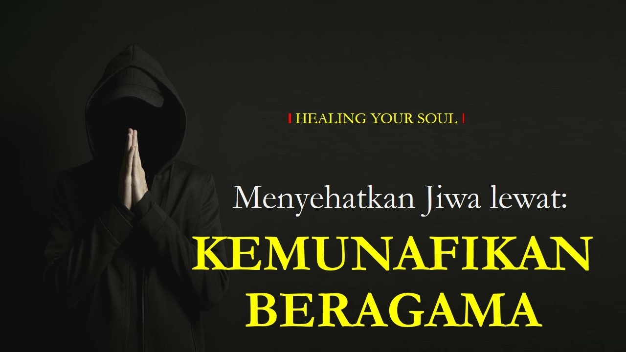 Menyehatkan Jiwa lewat: 
