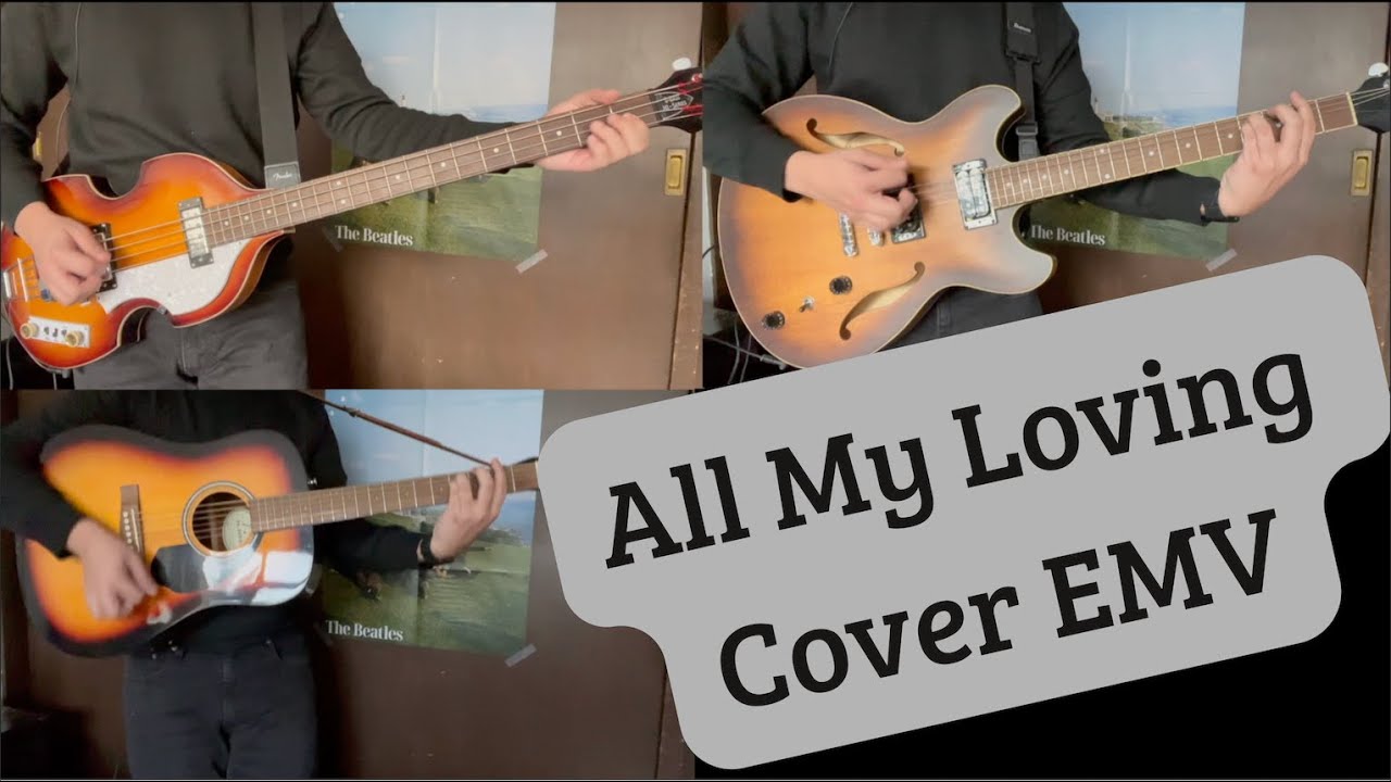 All My Loving Cover EMV