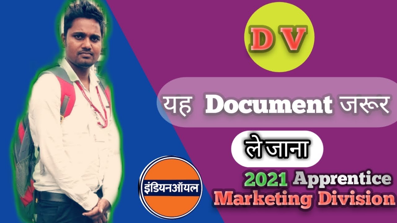 important documents during DV in Iocl 2021||apprentice document verification Iocl marketing division