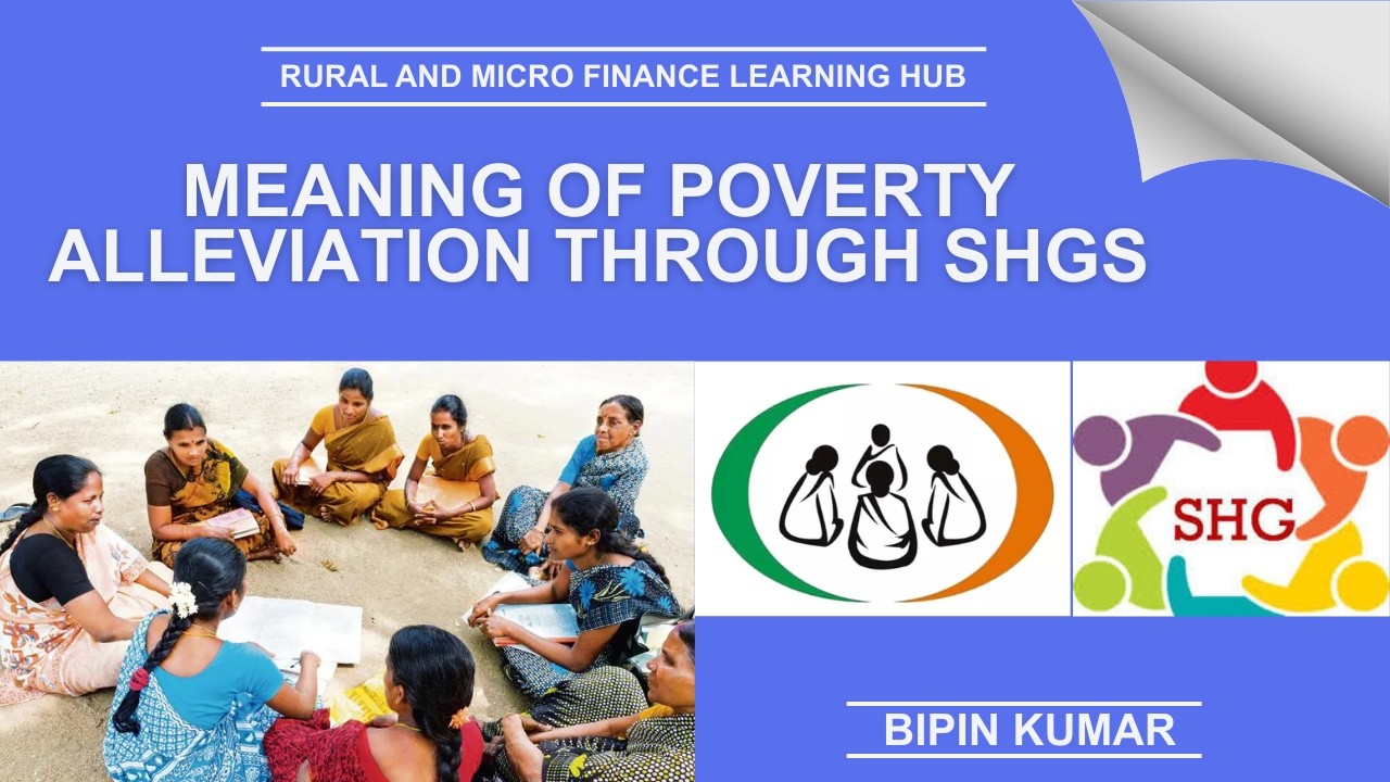 Meaning of Poverty Alleviation through SHGs