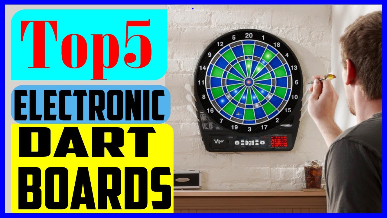 Top 5 Best  Electronic Dart Boards In 2022