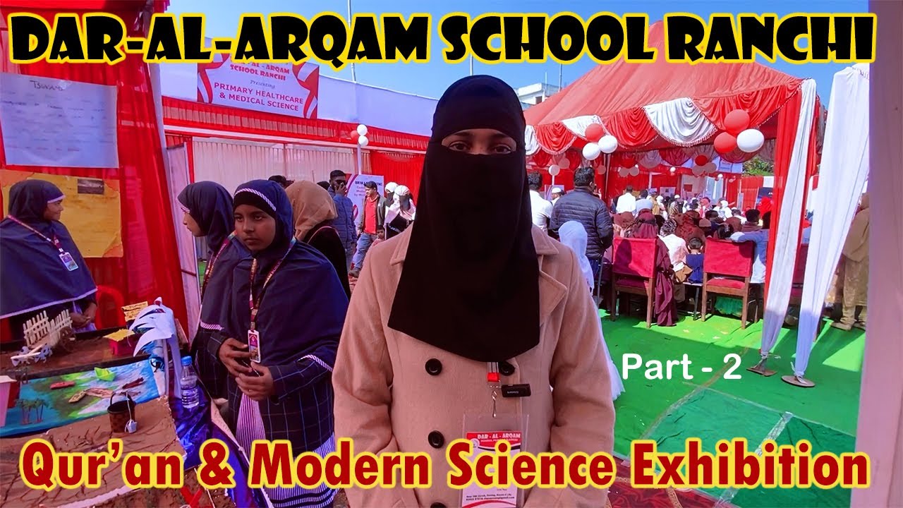 Dar-Al-Arqam School Pundag Ranchi Quran & Science Exhibition 2023 Part-2
