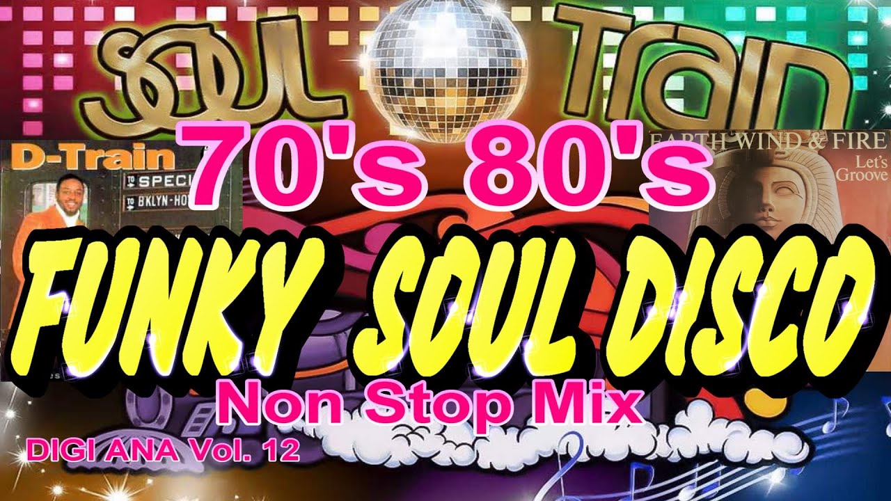 【70's 80's Funky Soul 】💃🪩🕺DISCO Non Stop Mix. 【ファンキー＆ソウル】パンタロンにロンドンブーツそしてアフロヘア―で決まり😍DIGI ANA Vol.12