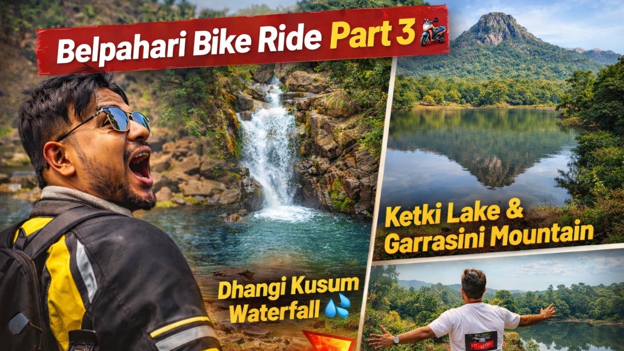 Belpahari Bike Ride Part 3 🏍️ | Dhangi Kusum Waterfall 💦 | Ketki Lake & Garrasini Mountain