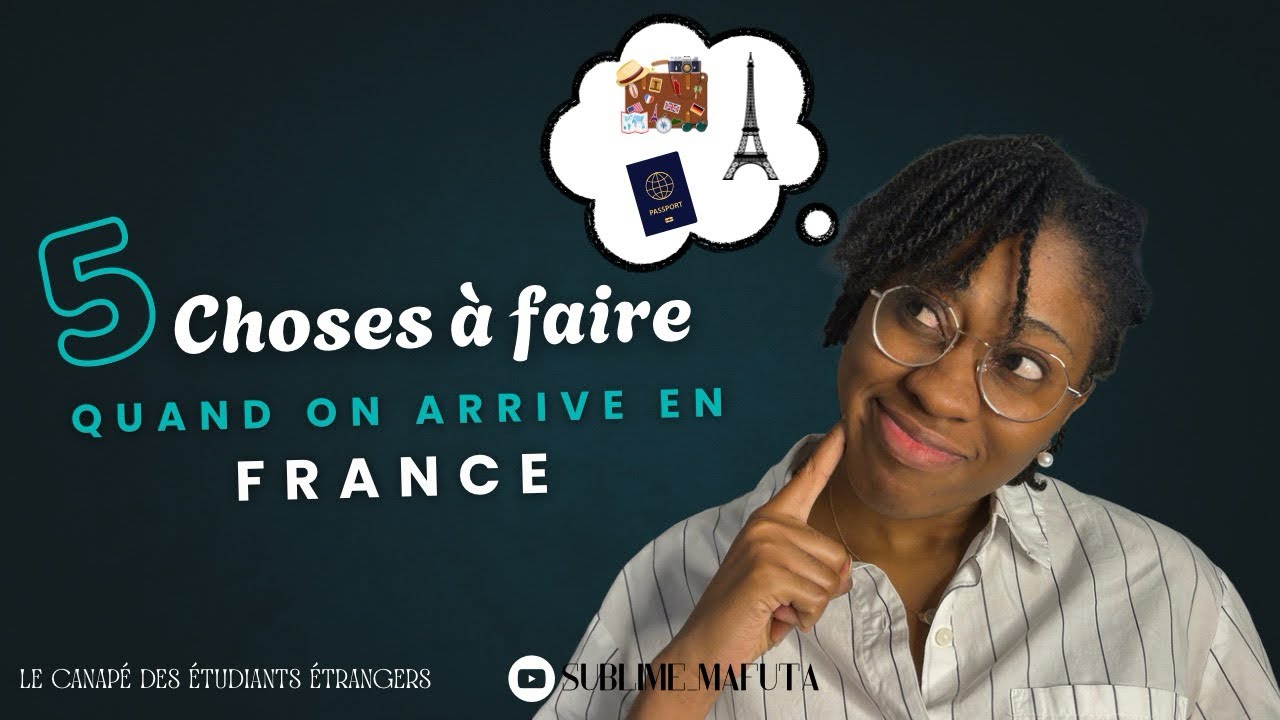 Cinq choses à faire quand on arrive en France 