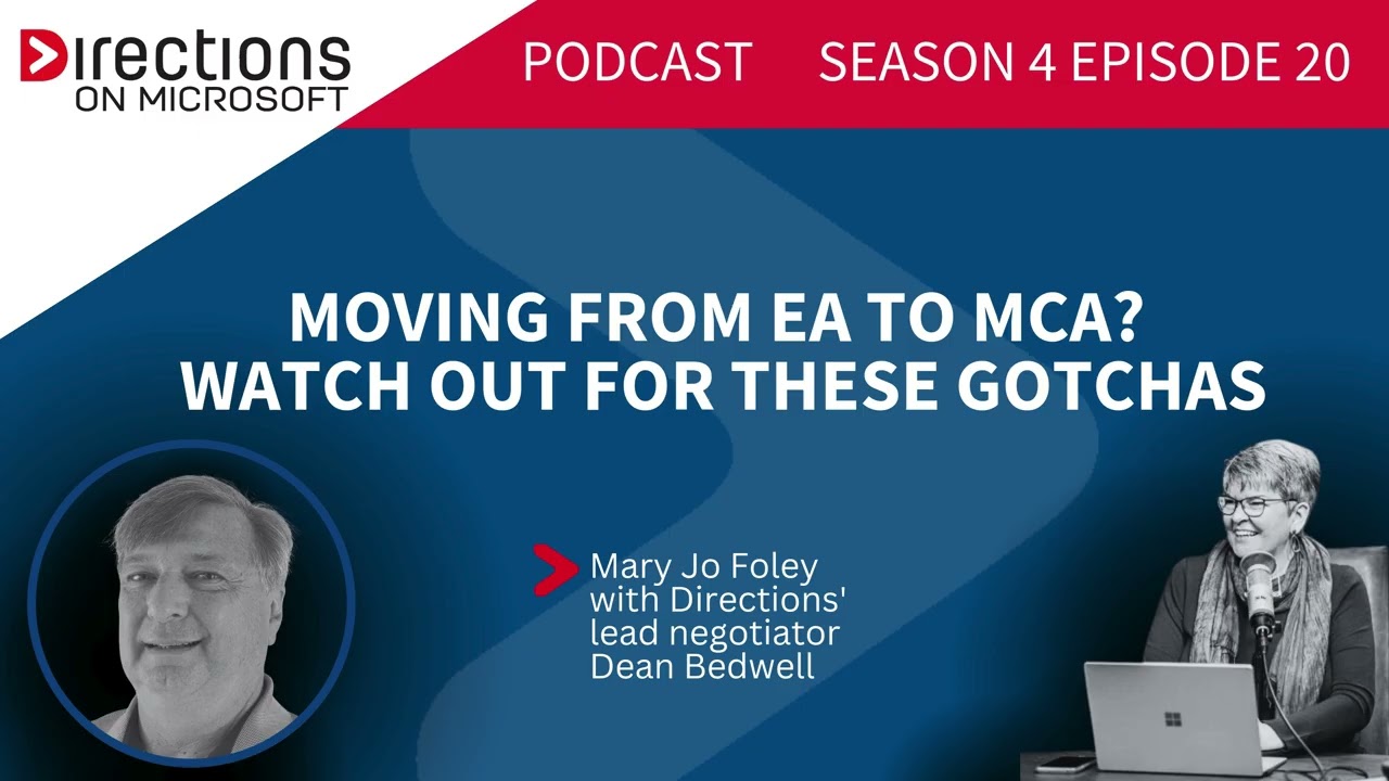Directions Podcast. Season 4. Episode 20. Moving From EA to MCA? Watch Out for These Gotchas