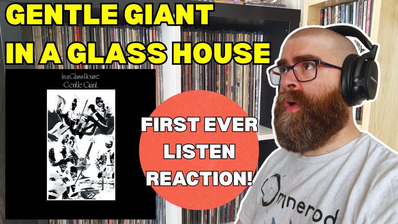 I SUCK at Prog Rock: Gentle Giant - In a Glass House - First EVER Full Listen Reaction!