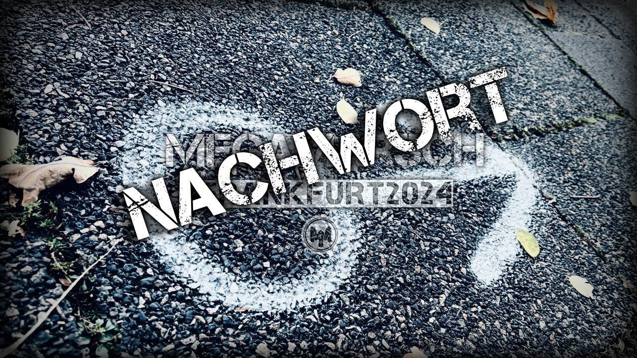 Nachwort zum MegaMarsch Frankfurt 2024