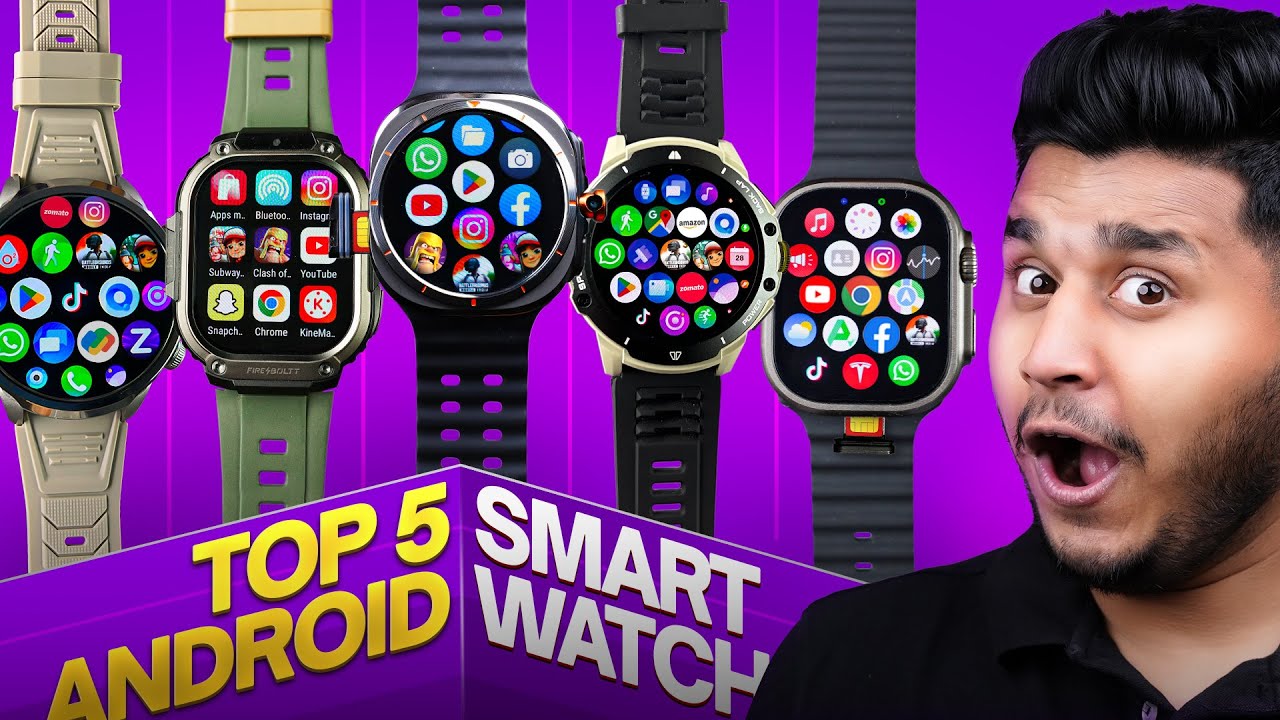 Top 5 Best Android Smartwatches With Camera, 5G and 4G, GPS, Wi-Fi, Android Apps Working 