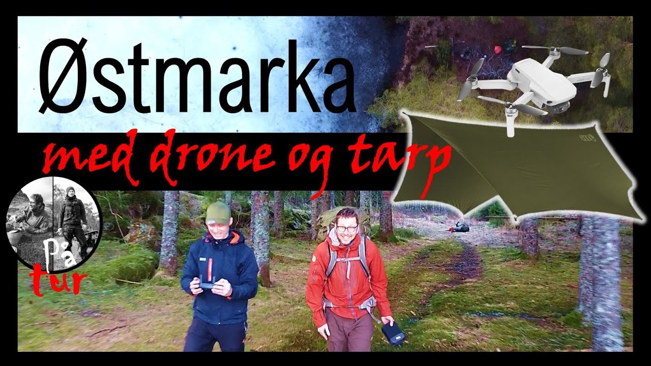 Overnatting i marka (Østmarka) - Vi tester tarp og drone (DJI Mavic Mini)