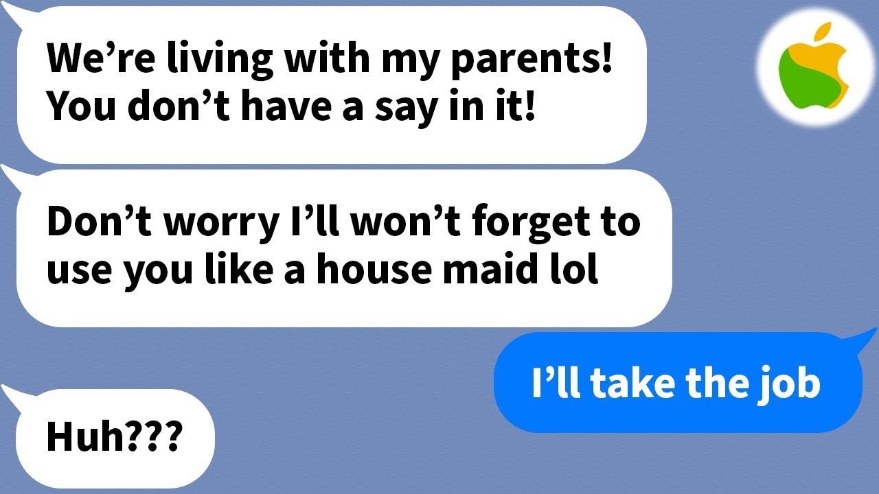 【Apple】 My husband thinks he can treat me like a house maid...