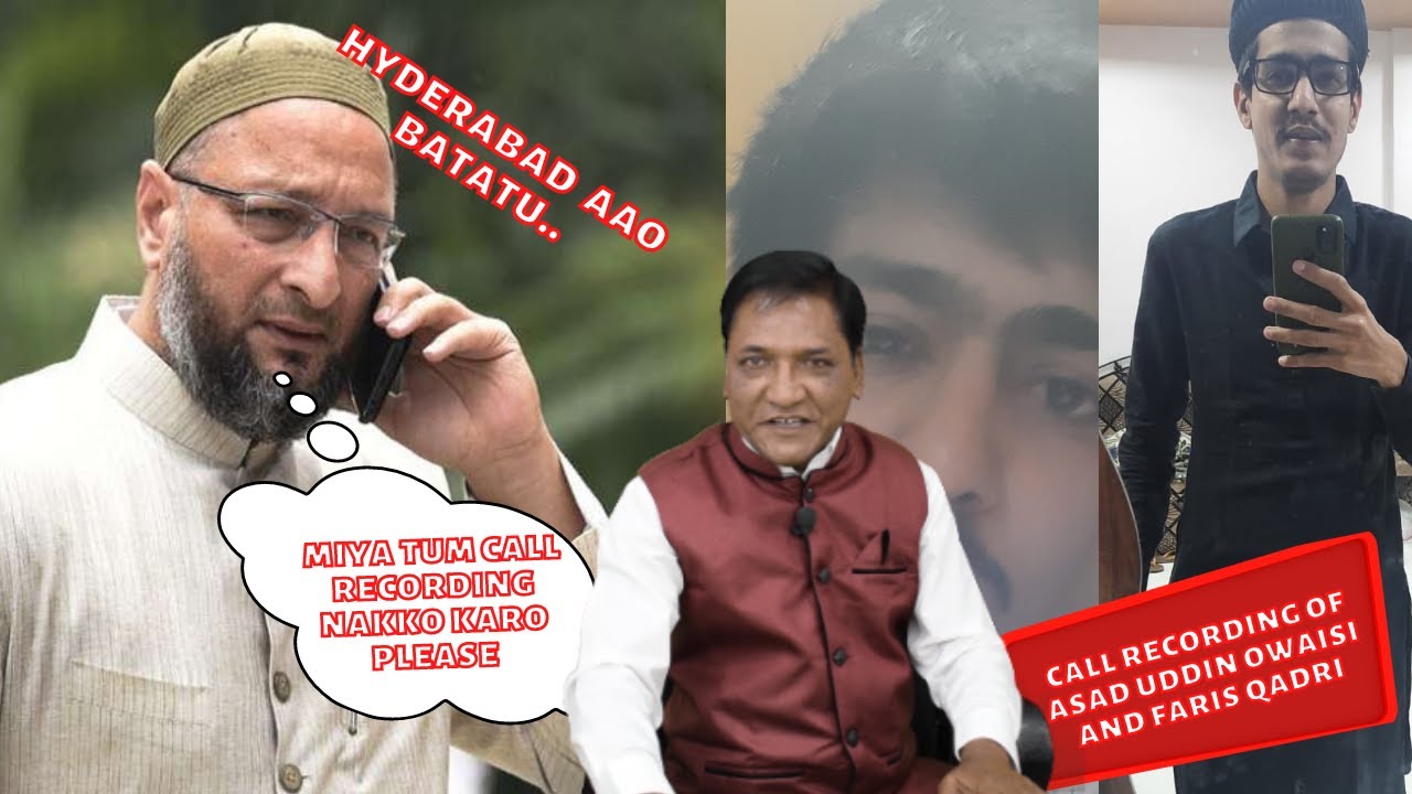 ASAD UDDIN OWAISI AUR FARIS QADRI KI CALL RECORDING. @7HNews