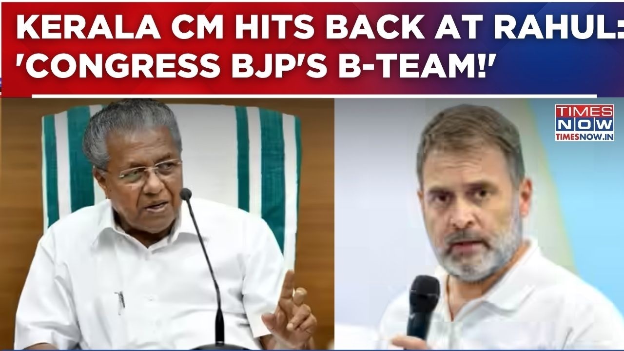 Kerala CM Vijayan Slams Rahul's 'CPI(M)=Corporate Party' Remark; Calls Congress 'B-Team Of BJP'