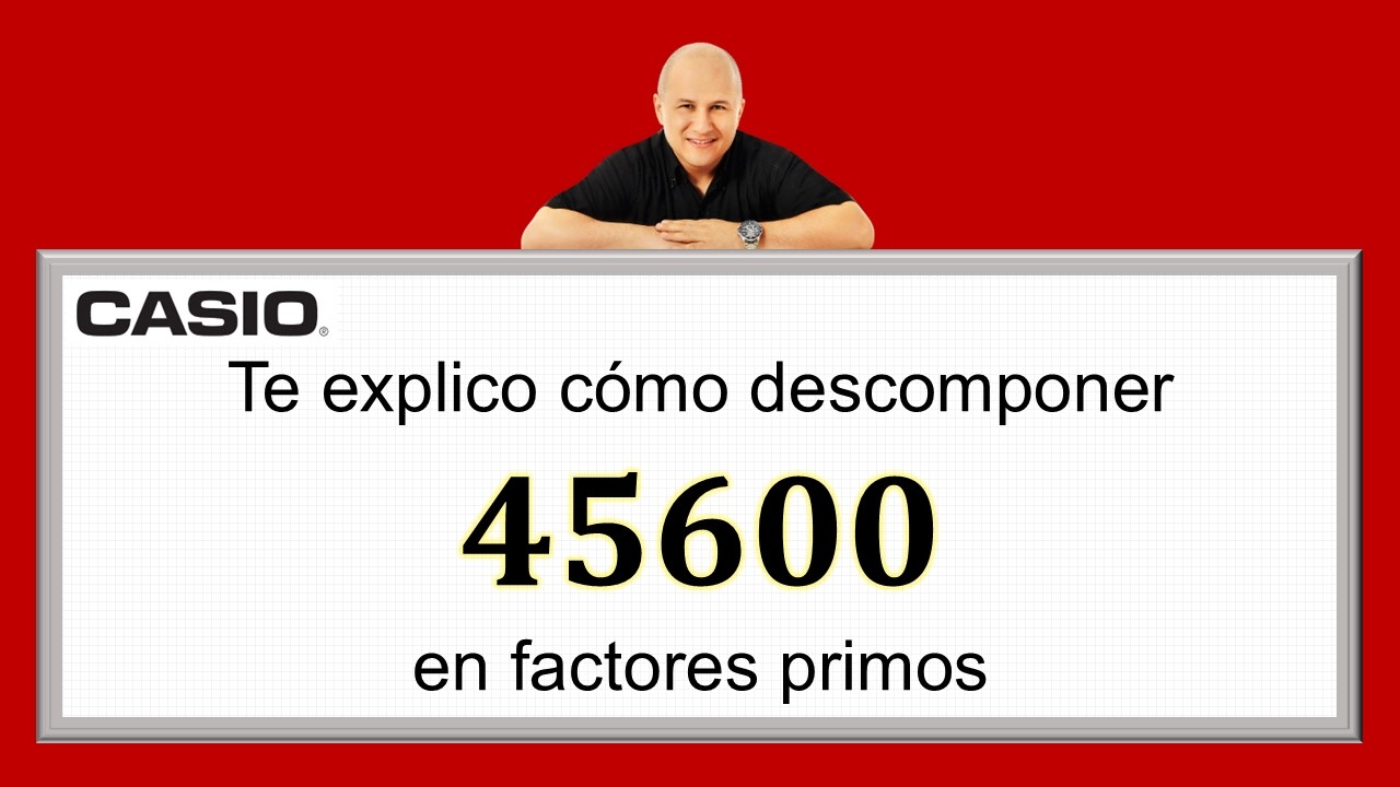 Descomponer números en factores primos | Video 7 #julioprofe y #casio