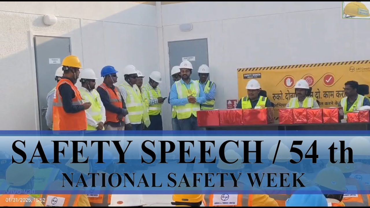 SAFETY SPEECH 2025, National Safety Week Speech 2025, Safety Day Theme| National SafetyDay Theme2025