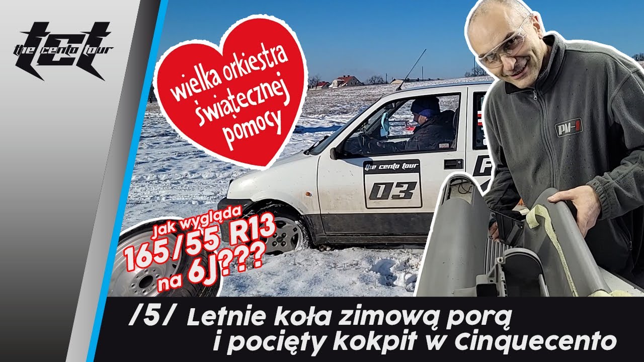 /5/ Lato w 165/55 na 6J zimą i pocięty kokpit w Cinquecento // The Cento Tour //2021-Przygotowania
