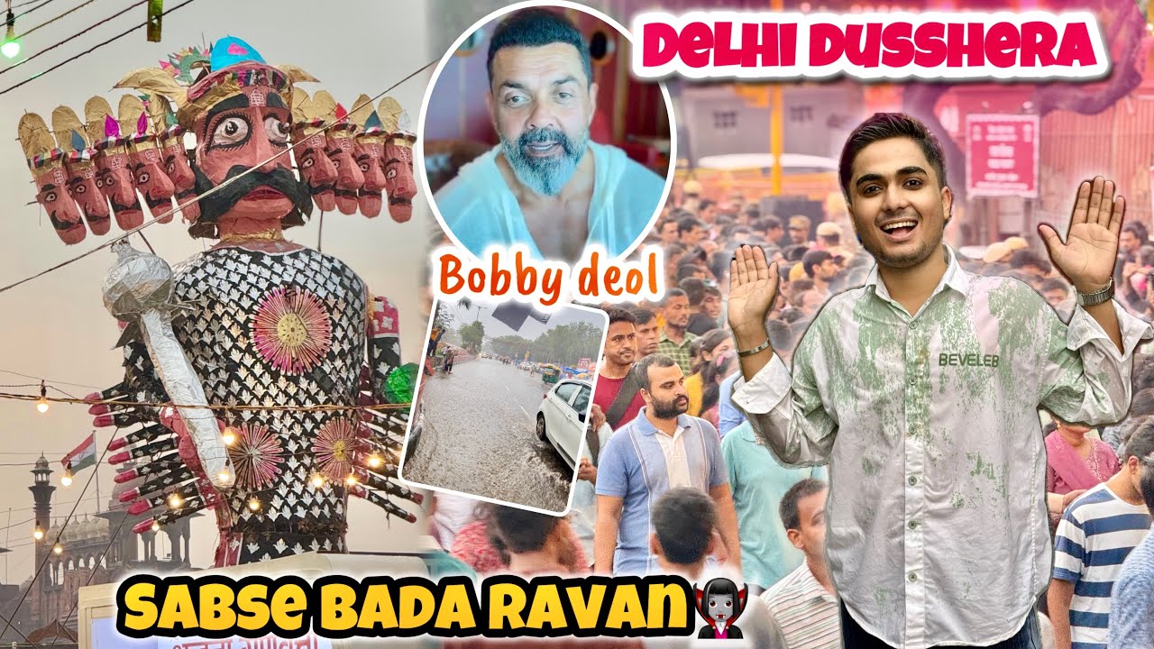 Delhi Lal Quila Pe Ravan Jalane Aaye Bobby Deol👍🏻 Biggest Crowd😱Barish Se Afra Tafri😭
