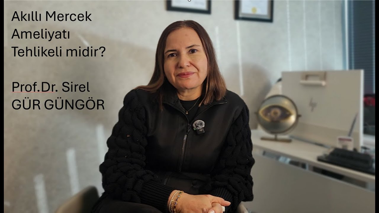 Akıllı Mercek Ameliyatı Tehlikeli Midir?