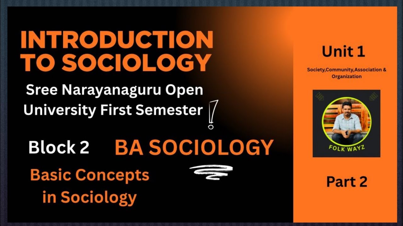 Introduction to Sociology|BA Sociology First semester|SGOU|Block 2 Unit 1|Part 2|Folkwayz #sgou