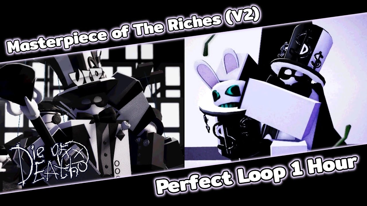 Masterpiece of The Riches V2 - Artistry Artful Chase Theme | Die Of Death Custom loop [1 hour]