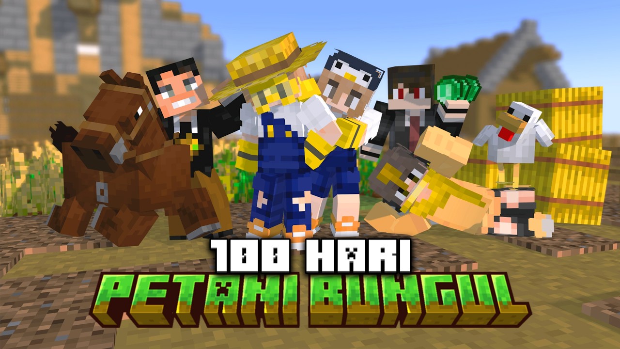 100 Hari Minecraft Menjadi Petani