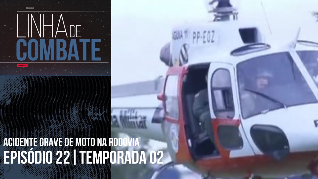 LINHA DE COMBATE | EPISÓDIO 22 | TEMPORADA 02 [REAPRESENTAÇÃO]