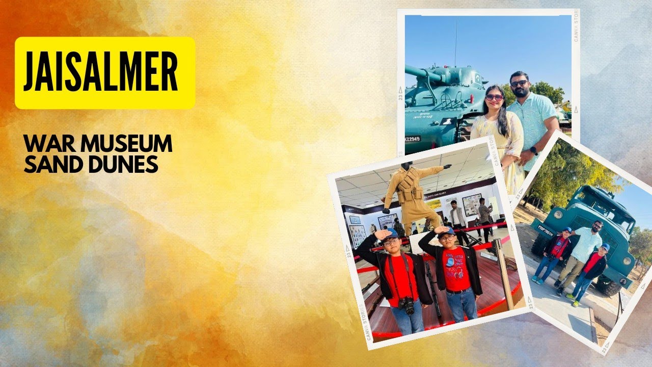 Jaisalmer war museum and sand dunes PART 2