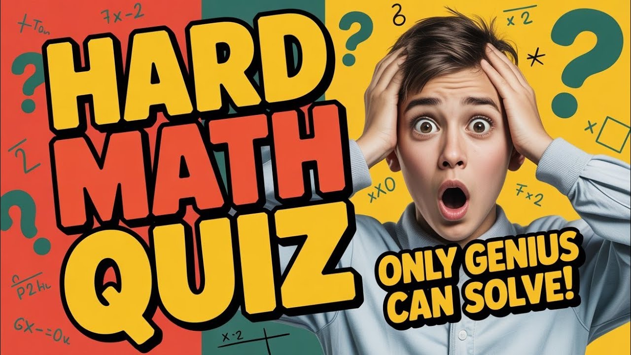 Hard Math Quiz | 20 MCQs with Answers | Challenging Math Questions