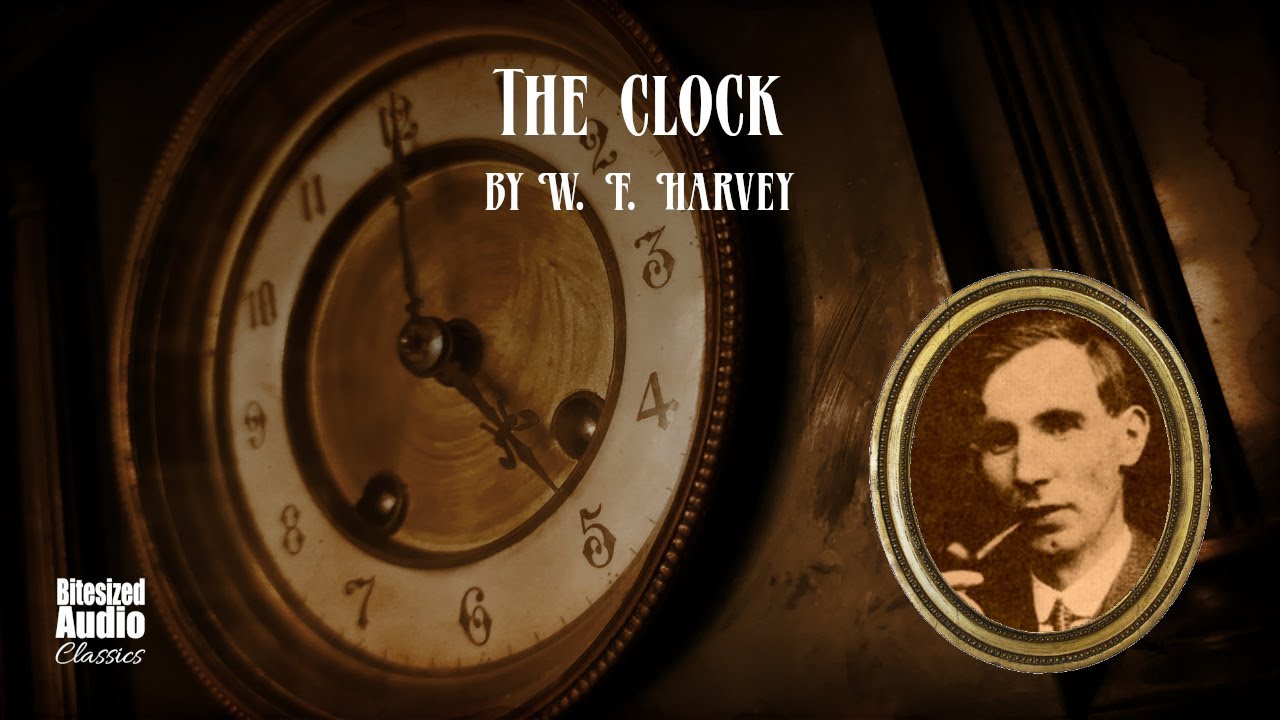The Clock | W. F. Harvey | A Bitesized Audio Production