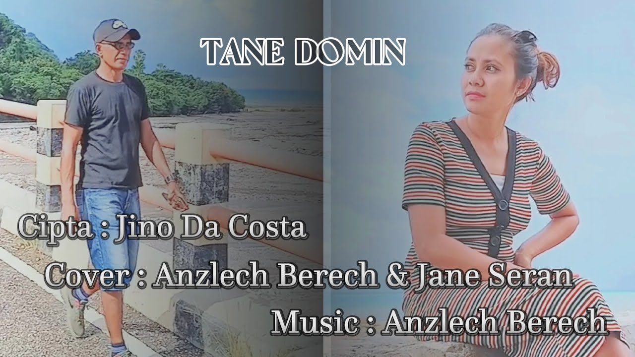 TANE DOMIN || JINO DA COSTA || COVER  : ANZLECH BERECH & JANE SERAN