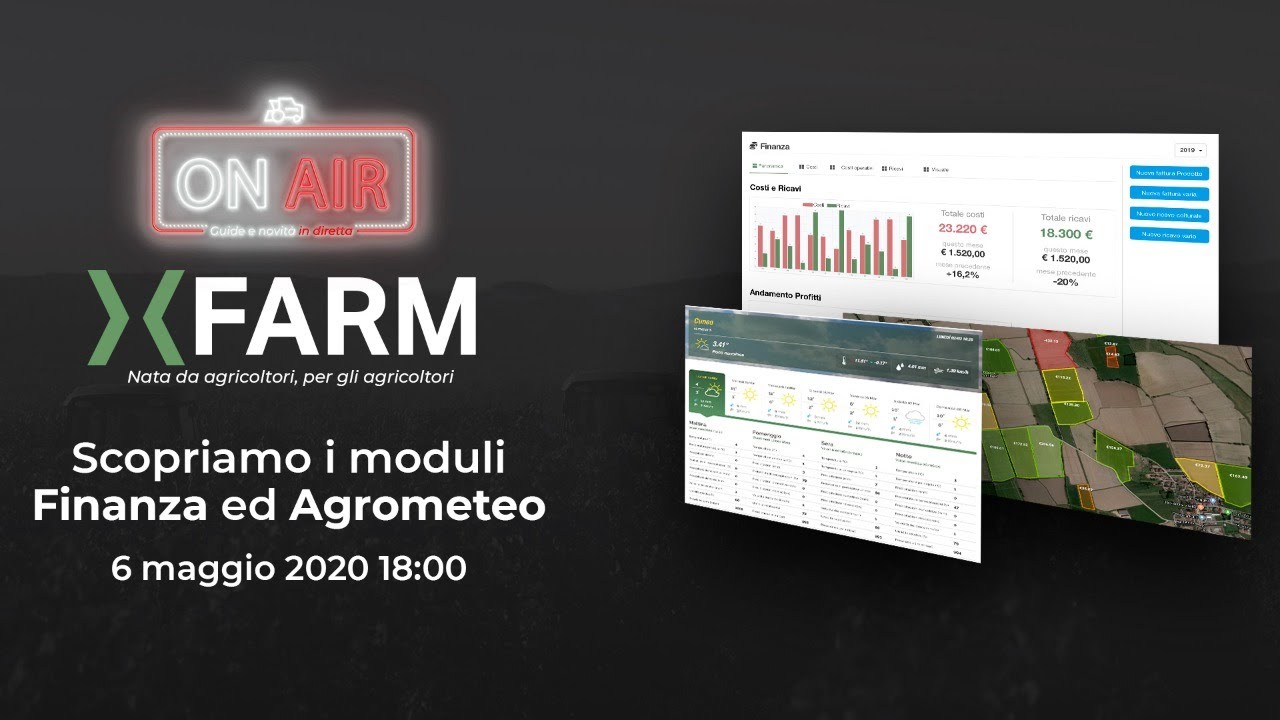 Scopriamo i moduli Finanza ed Agrometeo - xFarm on air #2