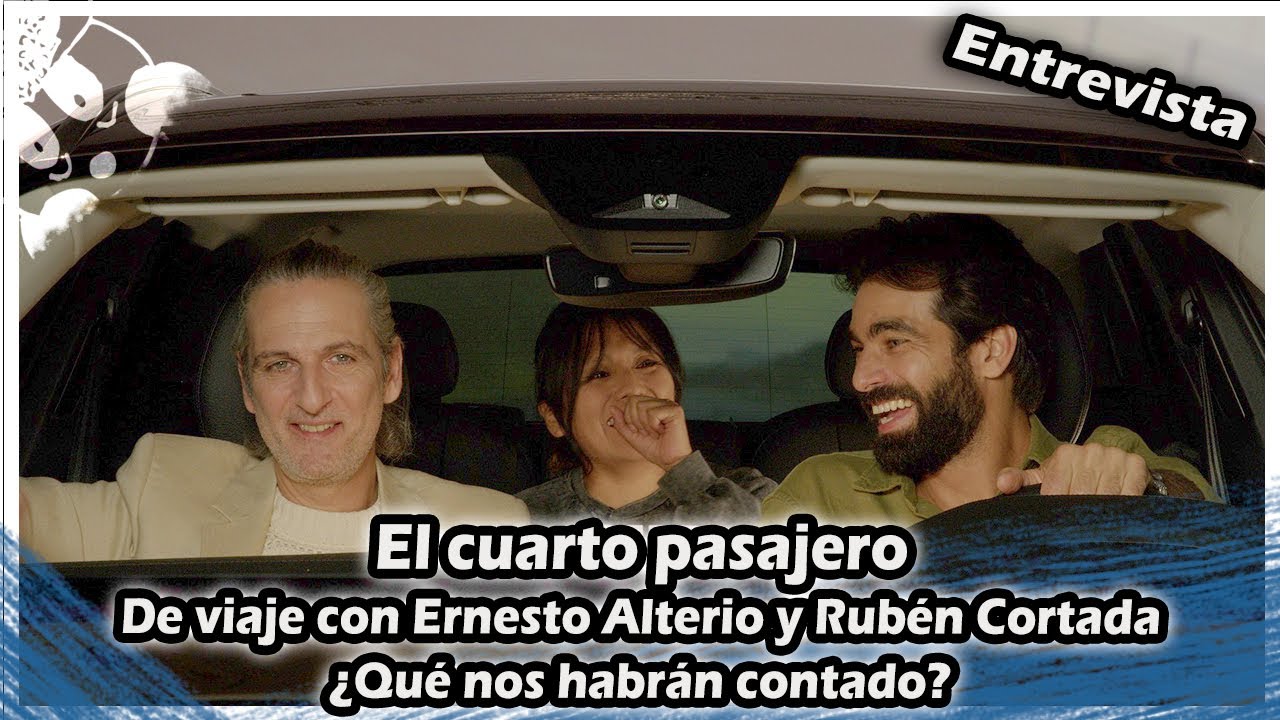 El cuarto pasajero | De viaje con Ernesto Alterio y Rubén Cortada ¿Qué nos habrán contado?