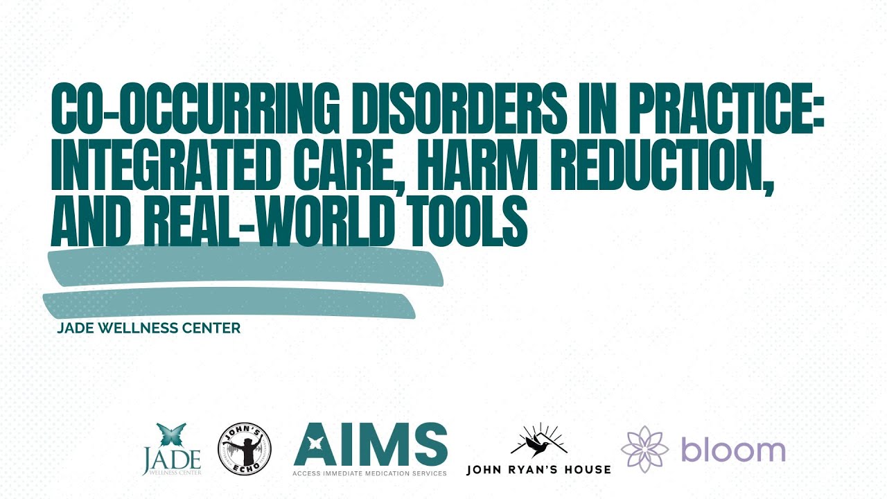 Co-Occurring Disorders in Practice: Integrated Care, Harm Reduction, and Real-World Tools