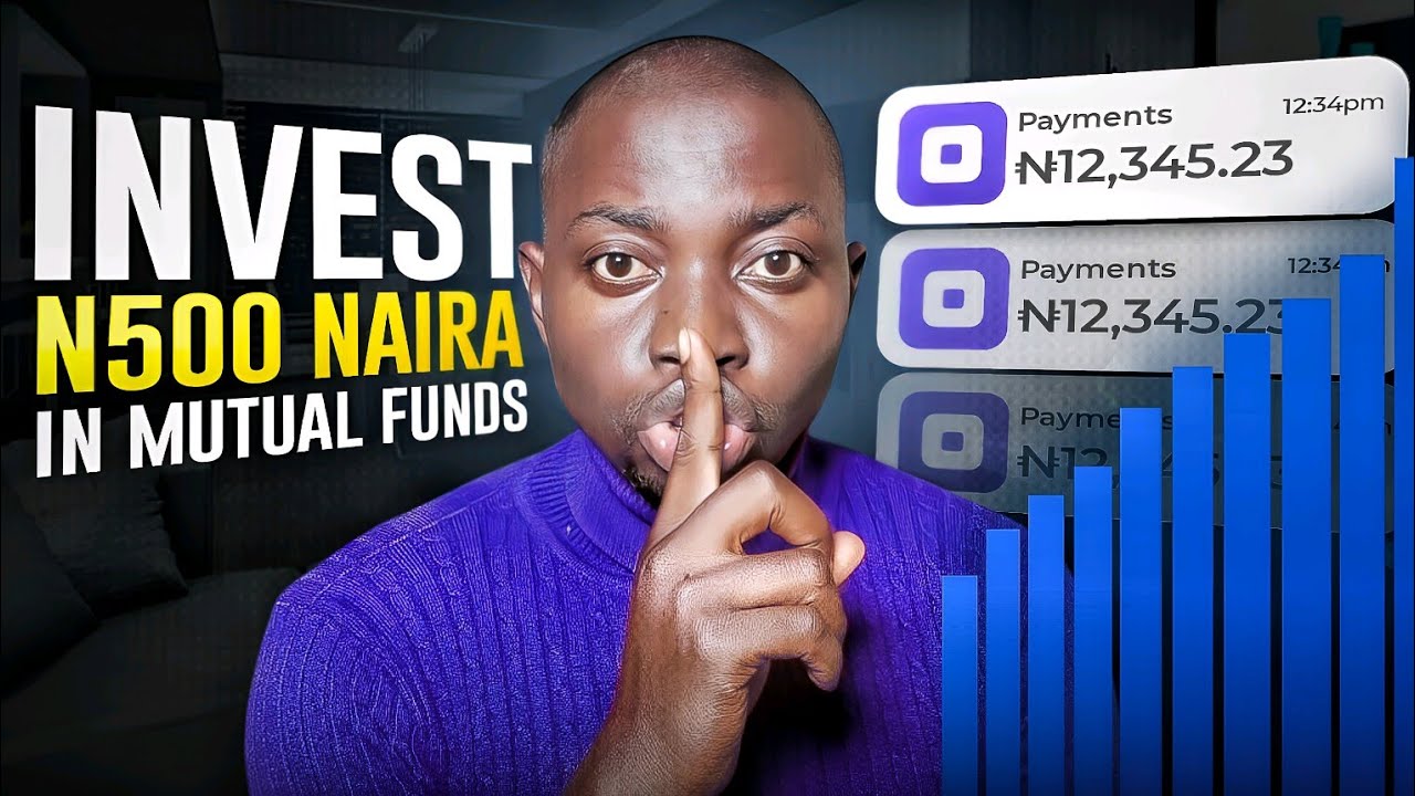 How To Invest In Mutual Funds In Nigeria With ₦500 Only.