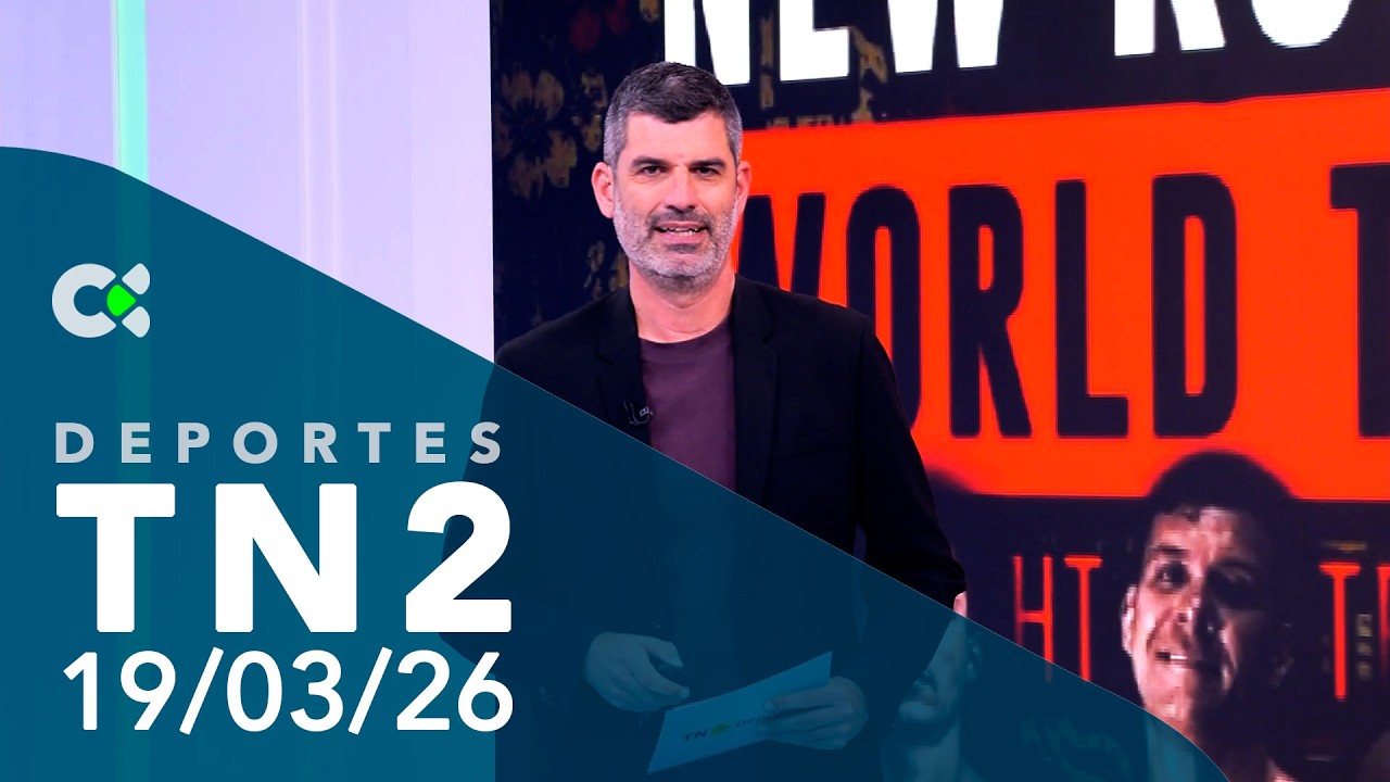 Deportes TN2 |  19/03/26